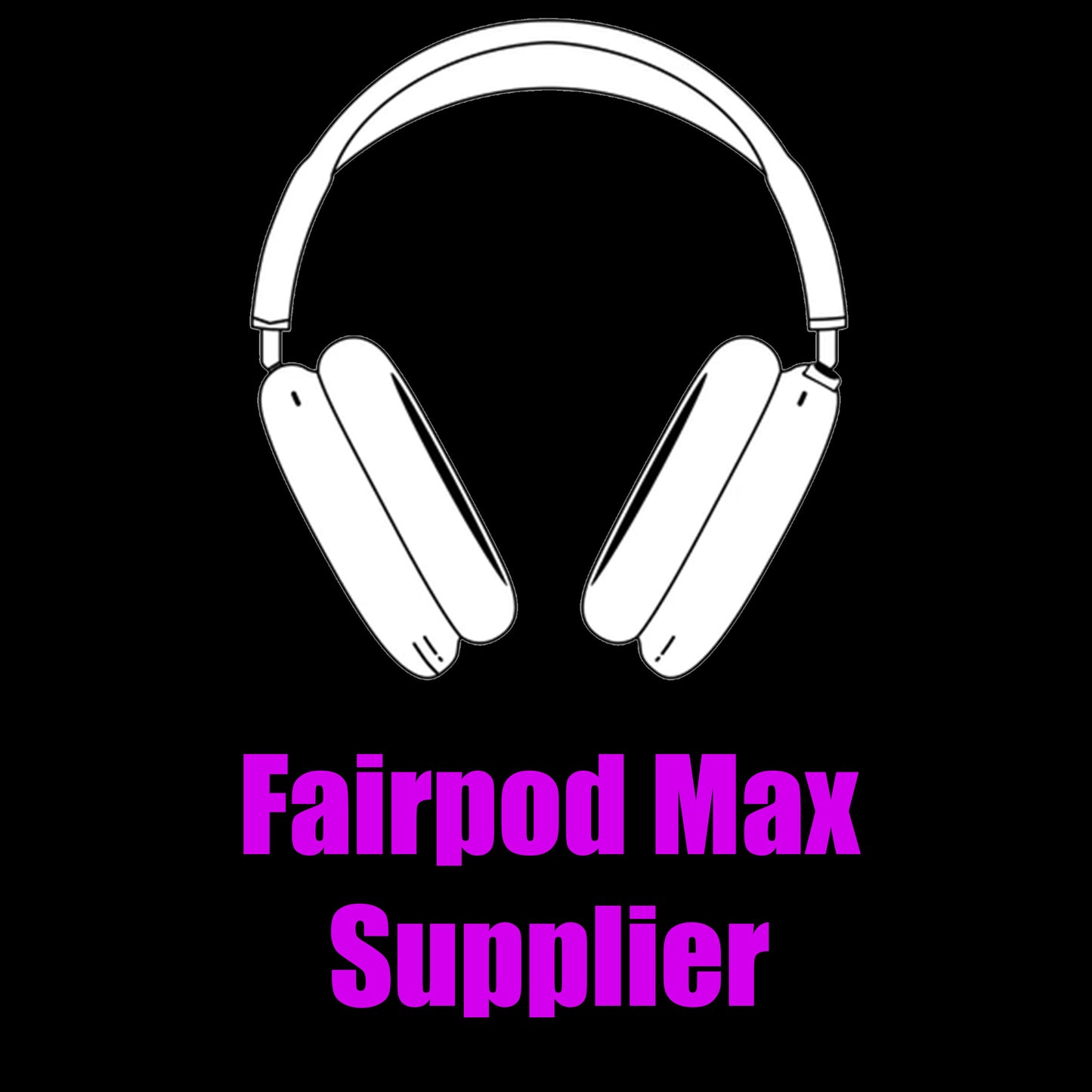 Fairpods Max Supplier